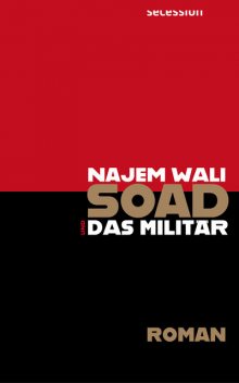 Soad und das Militär, Najem Wali