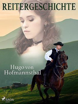 Reitergeschichte, Hugo von Hofmannsthal