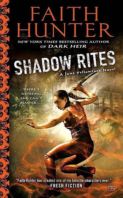 Shadow Rites: A Jane Yellowrock Novel, Faith Hunter