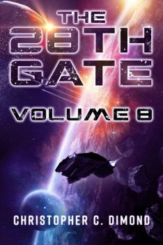 The 28th Gate: Volume 8, Christopher C. Dimond