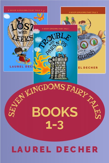 Seven Kingdoms Fairy Tales: Books 1–3, Laurel Decher