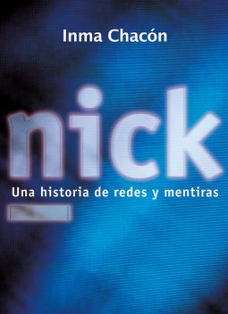 Nick, Inma Chacón