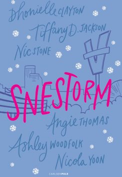 Snestorm, Nicola Yoon, Angie Thomas, Ashley Woodfolk, Dhonielle Clayton, Nic Stone, Tiffany Jackson