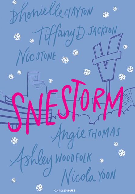Snestorm, Nicola Yoon, Angie Thomas, Ashley Woodfolk, Dhonielle Clayton, Nic Stone, Tiffany Jackson