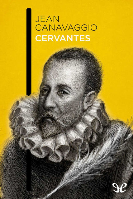 Cervantes, Jean Canavaggio
