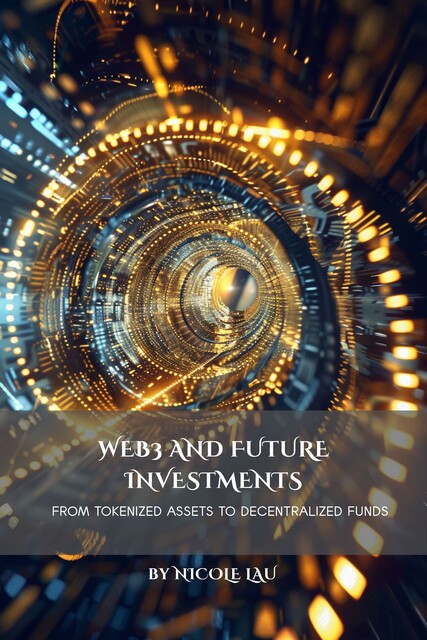 Web3 and Future Investments, Nicole Lau