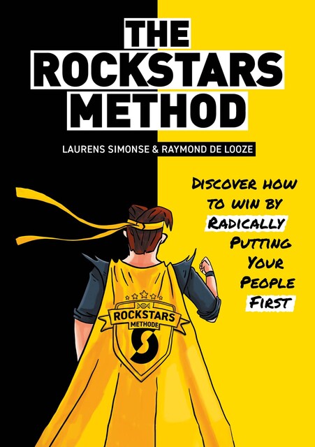 The Rockstars Method, Laurens Simonse, Raymond de Looze