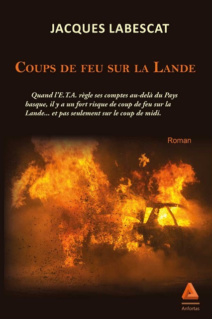 Coups de feu sur la Lande, Jacques Labescat
