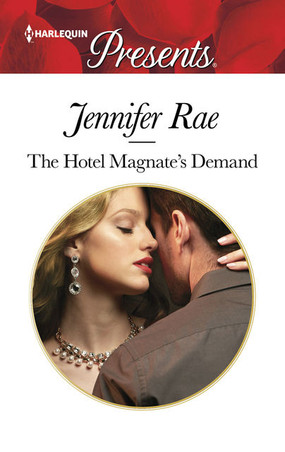 The Hotel Magnate's Demand, Jennifer Rae