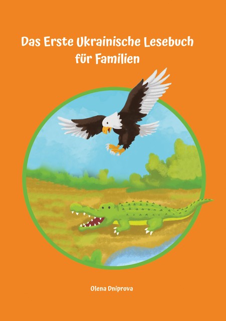 Das Erste Ukrainische Lesebuch für Familien, Olena Dniprova