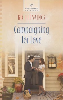 Campaigning for Love, KD Fleming