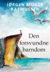 DEN FORSVUNDNE BARNDOM, Jørgen Munck Rasmussen