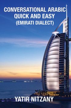 Conversational Arabic Quick and Easy, Yatir Nitzany
