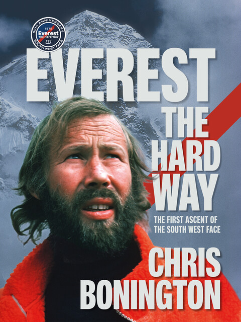 Everest the Hard Way, Chris Bonington
