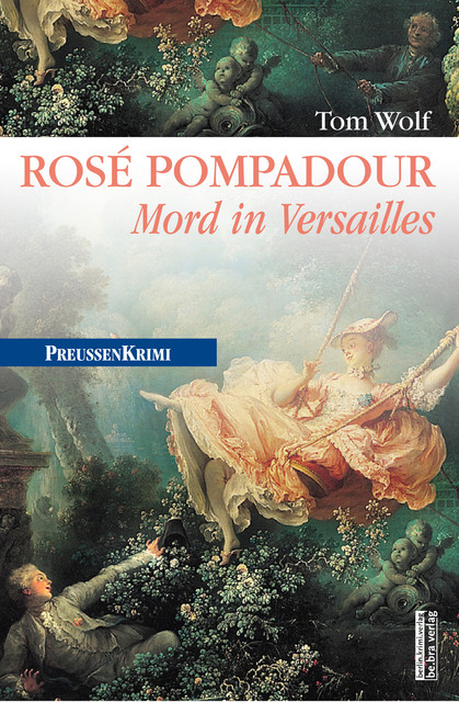 Rosé Pompadour (anno 1755), Tom Wolf