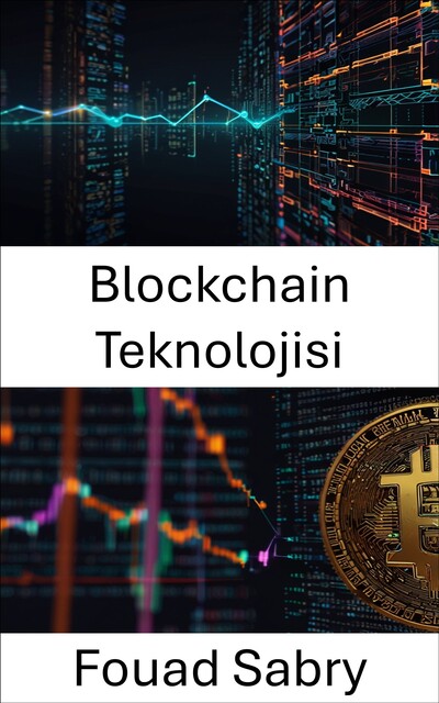 Blockchain Teknolojisi, Fouad Sabry