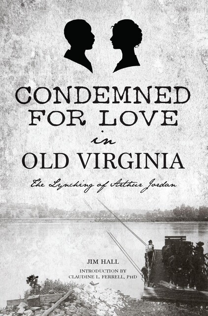 Condemned for Love in Old Virginia, Jim Hall