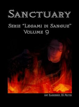 Sanctuary – Serie ”Legami Di Sangue” – Volume 9, Amy Blankenship