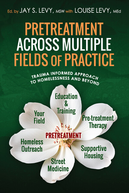 Pretreatment Across Multiple Fields of Practice, Jay S.Levy