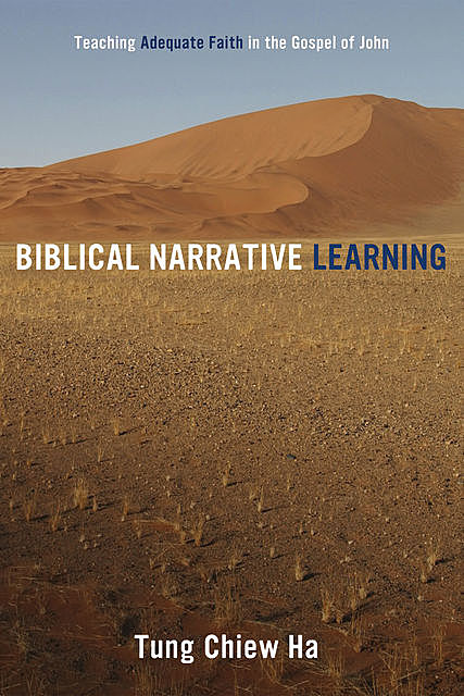 Biblical Narrative Learning, Tung Chiew Ha
