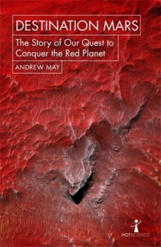 Destination Mars, Andrew May