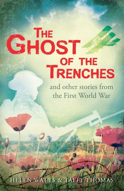 The Ghost of the Trenches and other stories, Helen Watts, Taffy Thomas