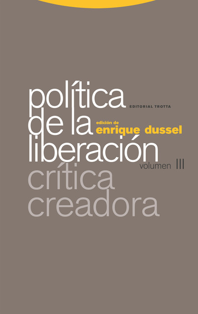Política de la Liberación, Enrique Dussel