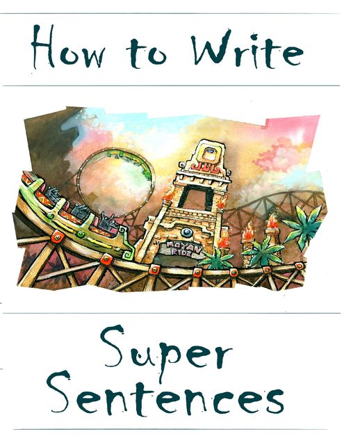 How to Write Super Sentences, Amanda J Harrington