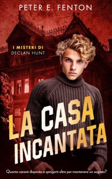 La Casa Incantata, Peter E. Fenton