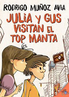 Julia y Gus visitan el top manta, Rodrigo Muñoz Avia