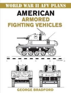 American Armored Fighting Vehicles, George Bradford