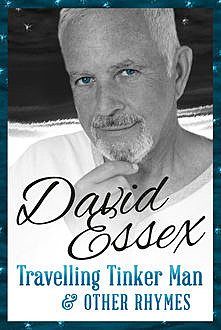 Travelling Tinker Man and Other Rhymes, David Essex