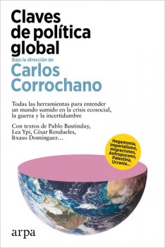 Claves de política global, Carlos Corrochano