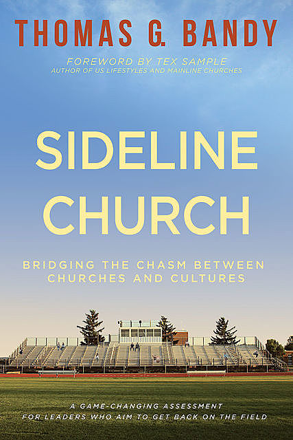 Sideline Church, Thomas G. Bandy