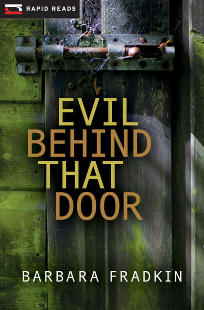 Evil Behind That Door, Barbara Fradkin