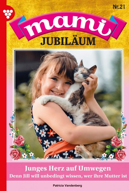 Mami Jubiläum 21 – Familienroman, Patricia Vandenberg