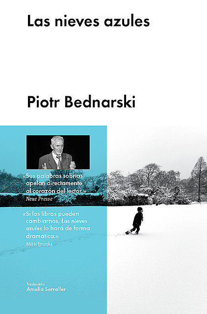 Las nieves azules, Piotr Bednarski
