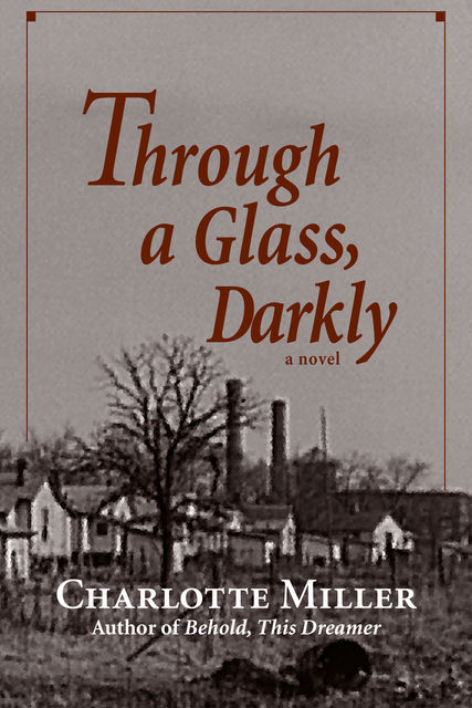 Through a Glass, Darkly, Charlotte Miller