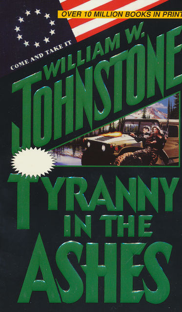 Tyranny in the Ashes, William Johnstone