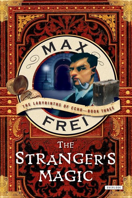 The Stranger's Magic, Max Frei