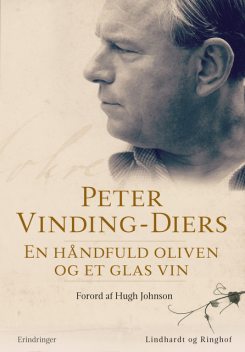 En håndfuld oliven og et glas vin – erindringer, Hugh Johnson, Peter Vinding-Diers