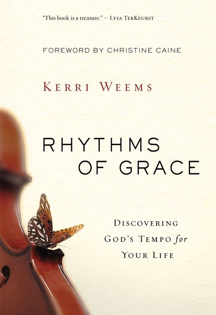 Rhythms of Grace, Kerri Weems