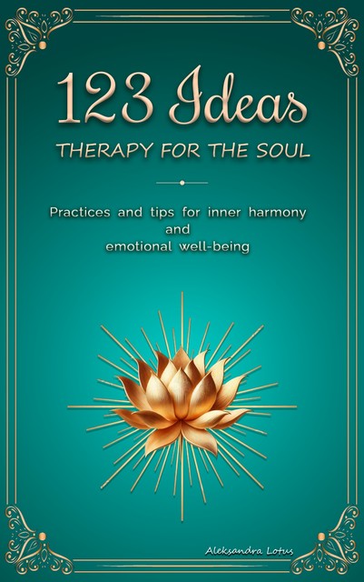 123 Ideas therapy for the soul, Aleksandra Lotus