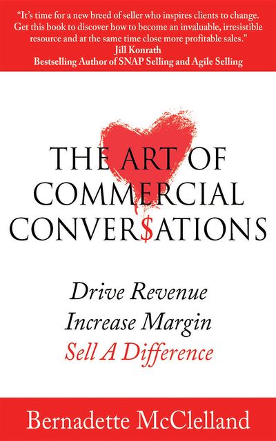 The Art of Commercial Conversations, Bernadette McClelland
