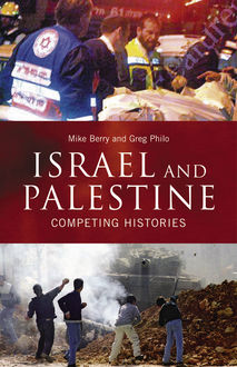 Israel and Palestine, Mike Berry, Greg Philo