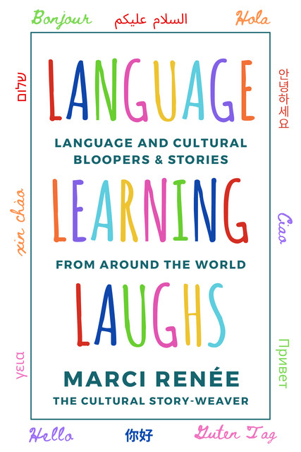 Language Learning Laughs, Marci Renée