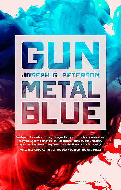 Gunmetal Blue, Joseph Peterson