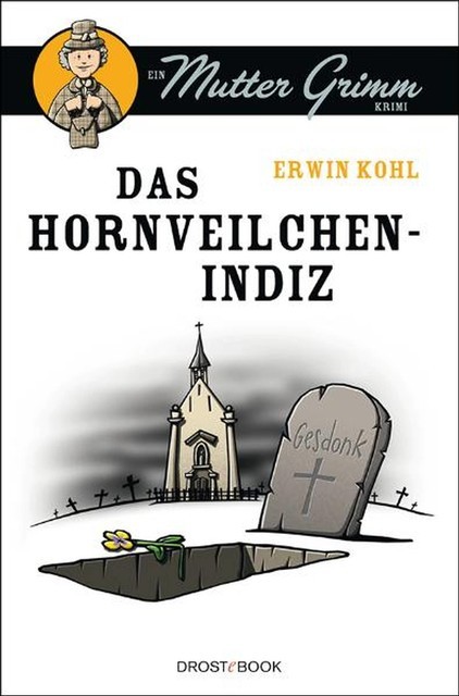 Das Hornveilchen-Indiz, Erwin Kohl