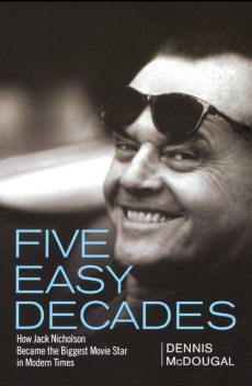 Five Easy Decades, Dennis McDougal