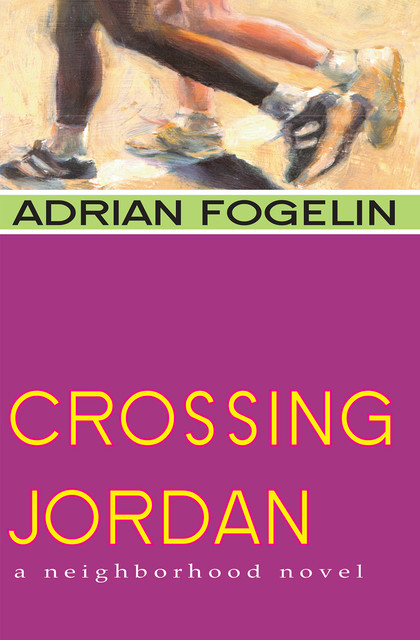 Crossing Jordan, Adrian Fogelin, Suzy Schultz